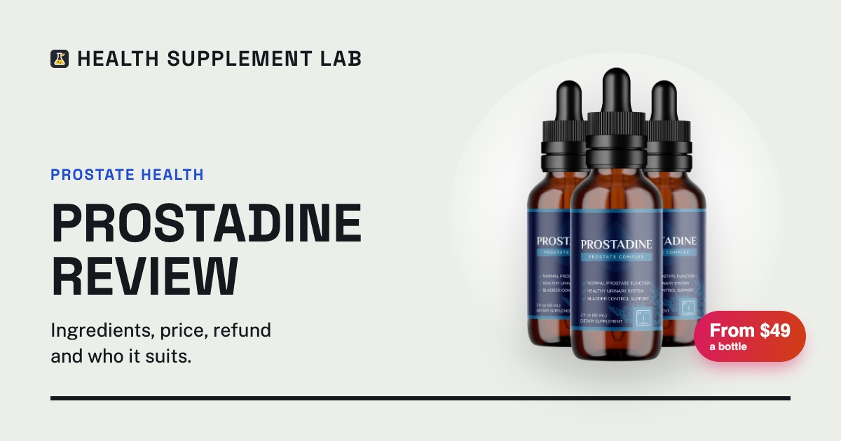 Health Supplement Lab card reading Prostadine review, with three bottles of Prostadine drops and a price chip of from $49 a bottle